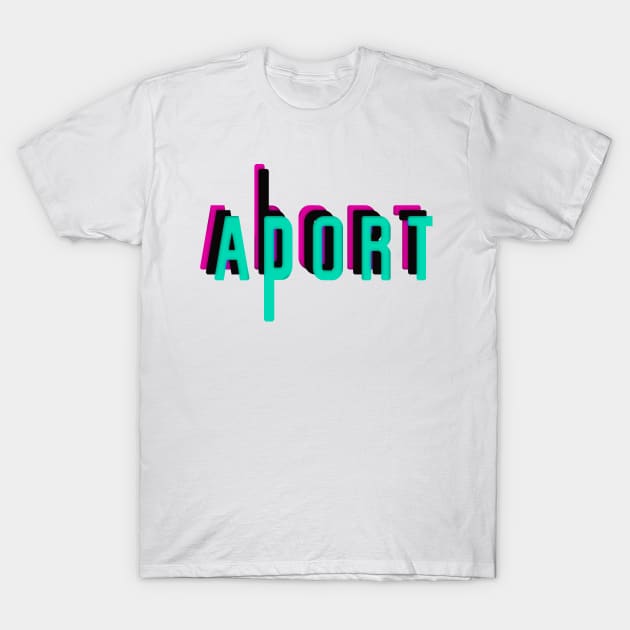 aport/abort T-Shirt by Soul4Sale